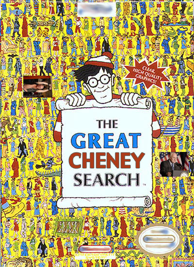 Where In The World Is Dick CHENEY?